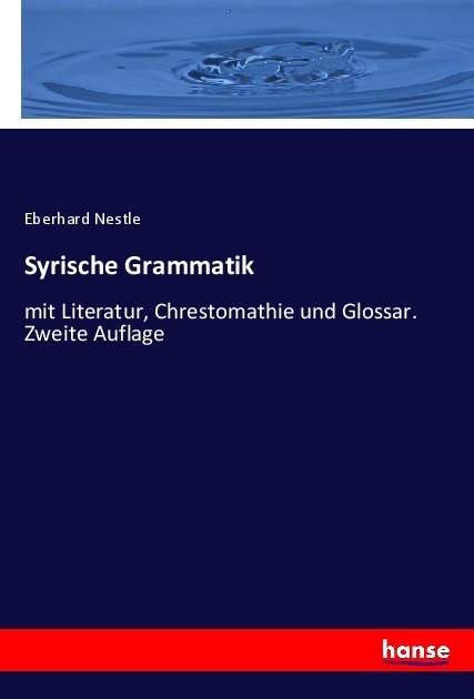 Cover: 9783348096133 | Syrische Grammatik | Eberhard Nestle | Taschenbuch | Paperback | 2023