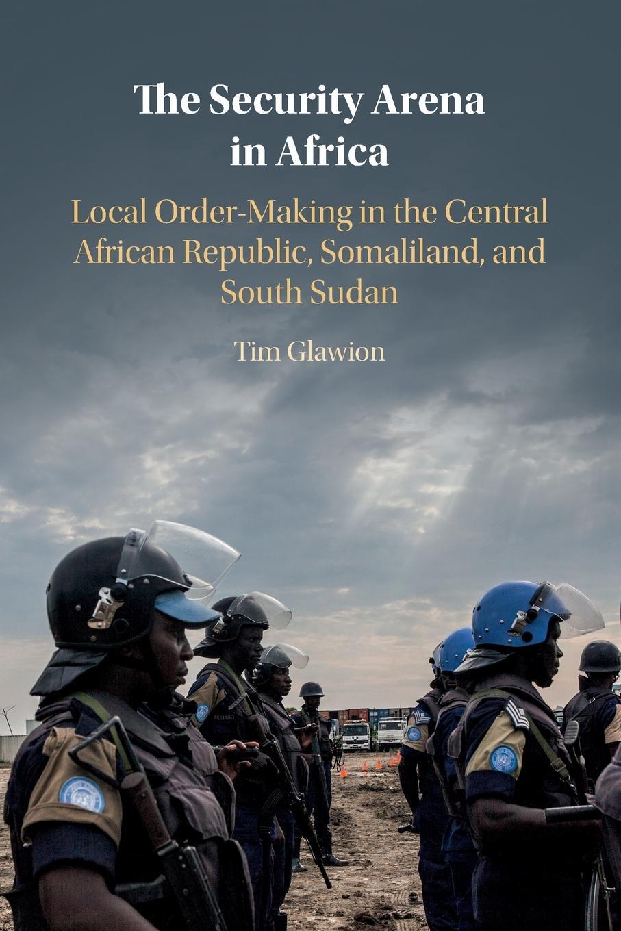 Cover: 9781108737005 | The Security Arena in Africa | Tim Glawion | Taschenbuch | Paperback