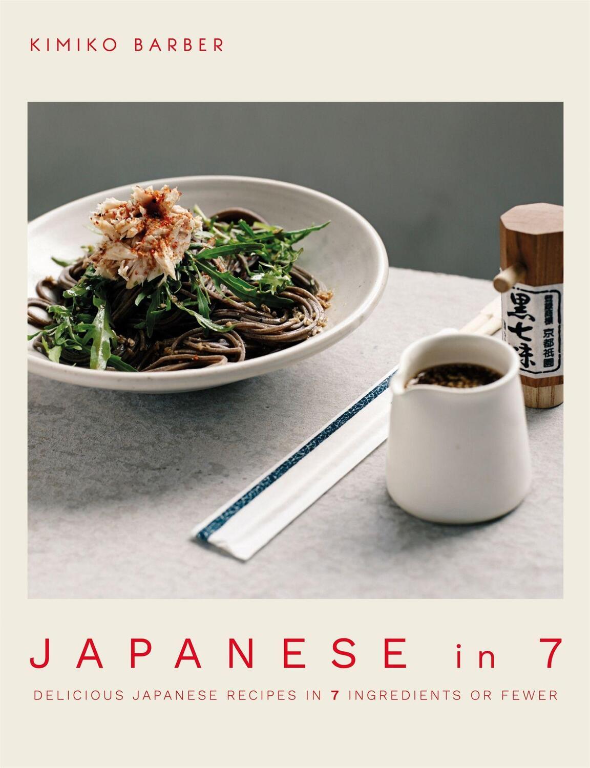 Cover: 9780857838445 | Japanese in 7: Delicious Japanese Recipes in 7 Ingredients or Fewer