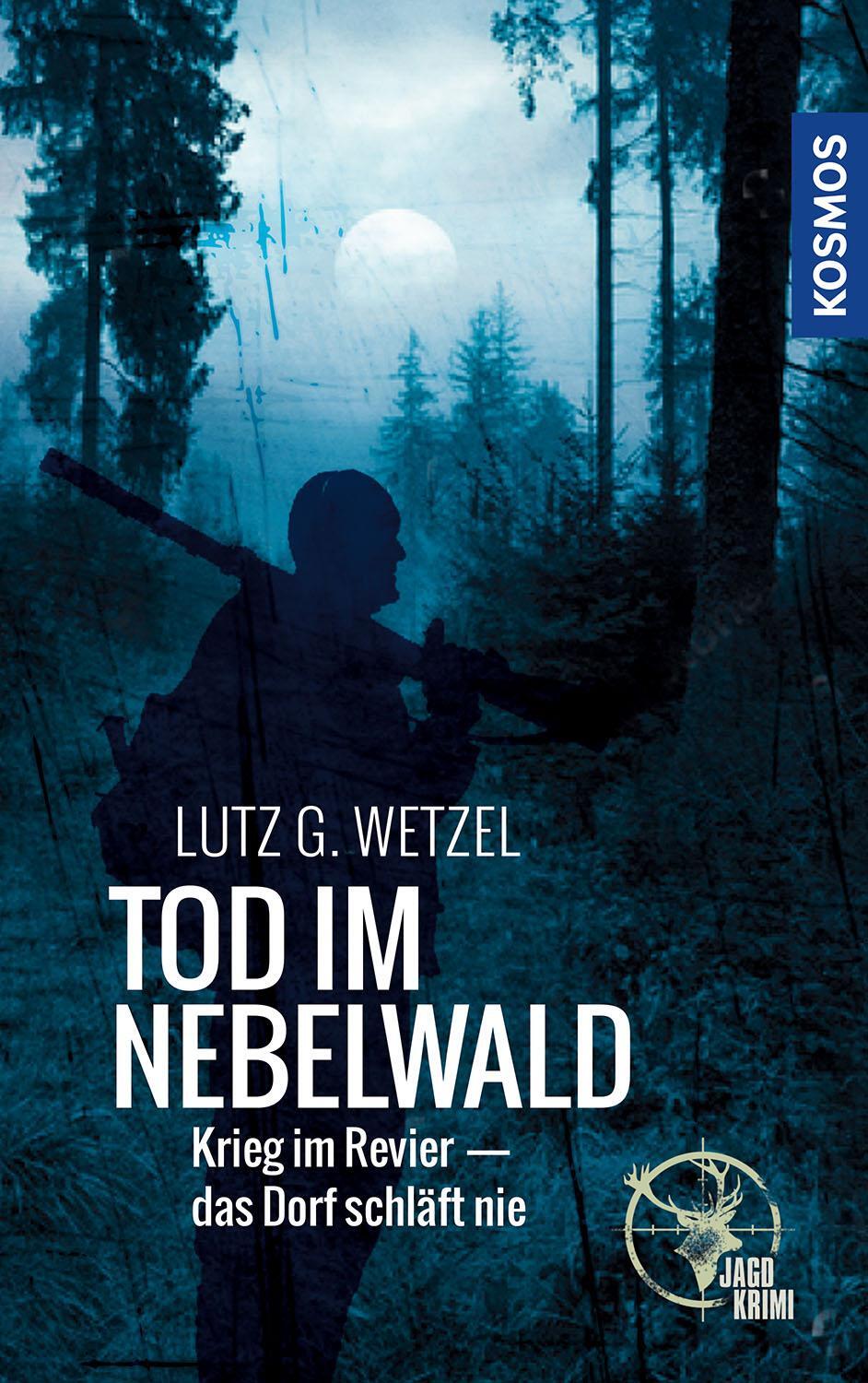 Cover: 9783440170953 | Tod im Nebelwald | Krieg im Revier - das Dorf schläft nie | Wetzel