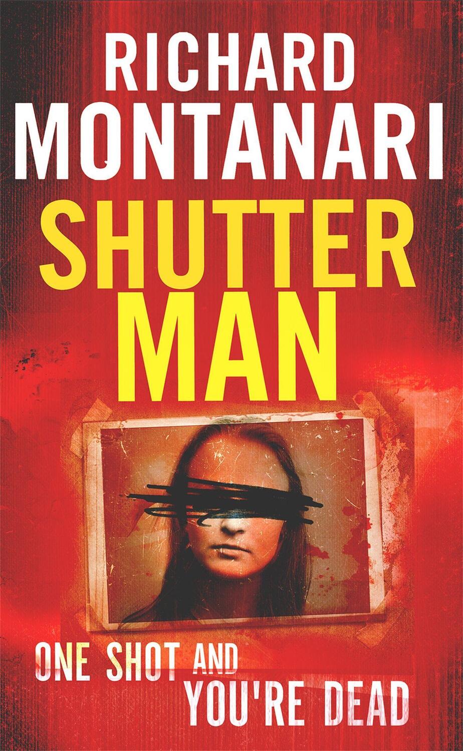 Cover: 9780751549362 | Shutter Man | Richard Montanari | Taschenbuch | Byrne and Balzano