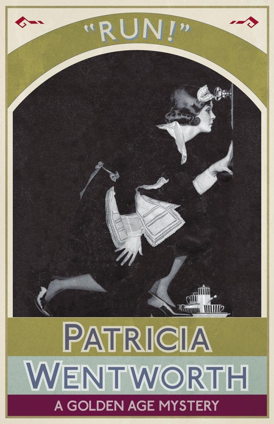 Cover: 9781911095613 | Run! | A Golden Age Mystery | Patricia Wentworth | Taschenbuch | 2016