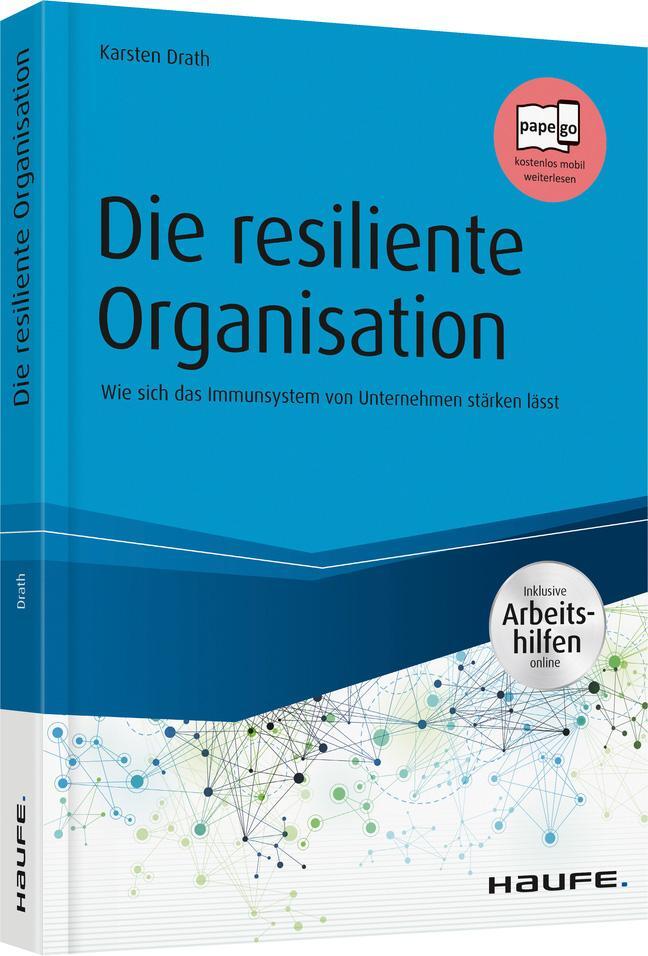 Cover: 9783648110645 | Die resiliente Organisation - inkl. Arbeitshilfen online | Drath