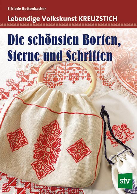 Cover: 9783702011369 | Lebendige Volkskunst Kreuzstich | Elfriede Rottenbacher | Taschenbuch