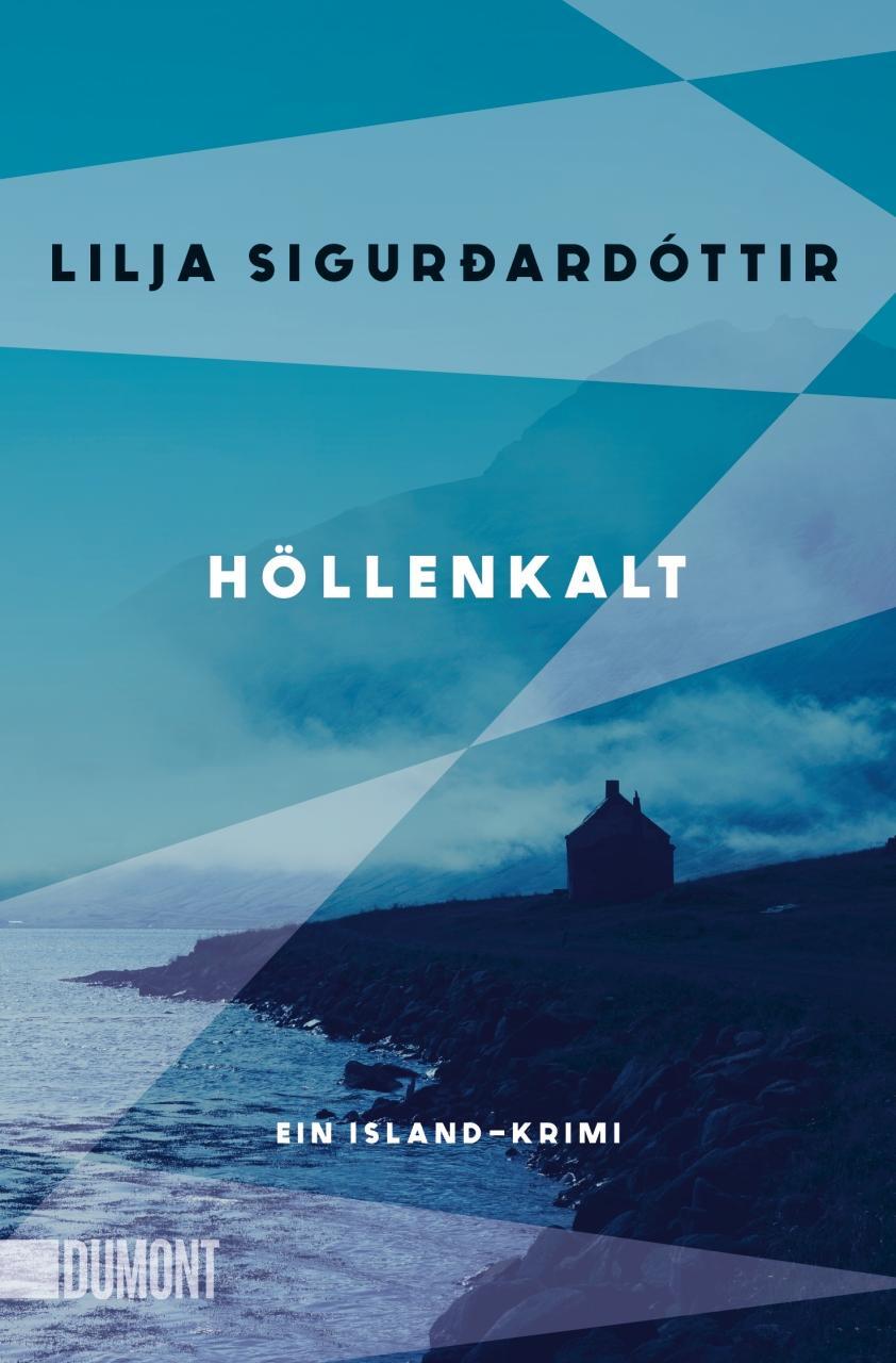 Cover: 9783832166892 | Höllenkalt | Ein Island-Krimi | Lilja Sigurdardóttir | Taschenbuch