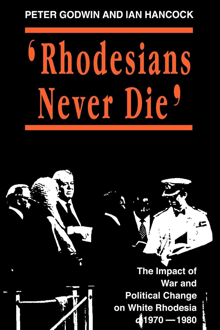 Cover: 9780908311828 | Rhodesians Never Die | Peter Godwin (u. a.) | Taschenbuch | Paperback