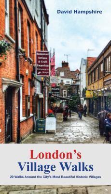 Cover: 9781909282940 | London London's Village Walks | David Hampshire | Taschenbuch | 2018