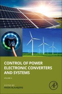 Cover: 9780323856225 | Control of Power Electronic Converters and Systems: Volume 4 | Buch