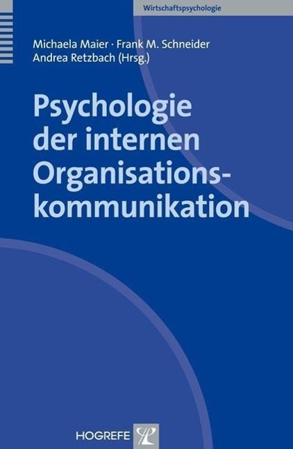 Cover: 9783801723590 | Psychologie der internen Organisationskommunikation | Buch | XI | 2012
