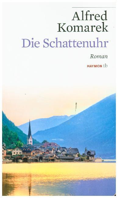 Cover: 9783709978108 | Die Schattenuhr | Roman | Alfred Komarek | Taschenbuch | 2017