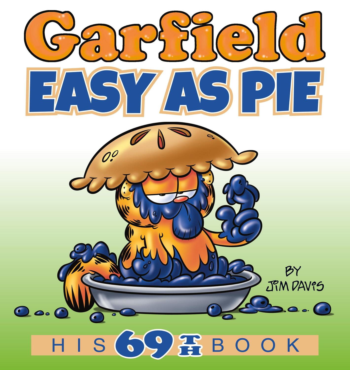 Cover: 9780593156407 | Garfield Easy as Pie: His 69th Book | Jim Davis | Taschenbuch | 2020