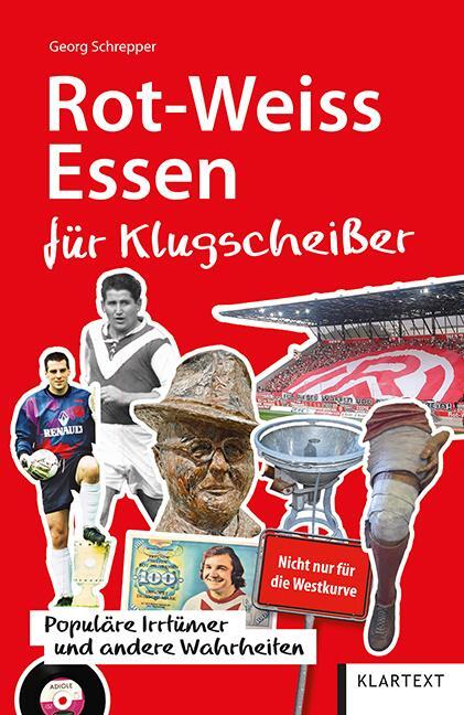 Cover: 9783837521658 | Rot-Weiss Essen für Klugscheißer | Georg Schrepper | Taschenbuch