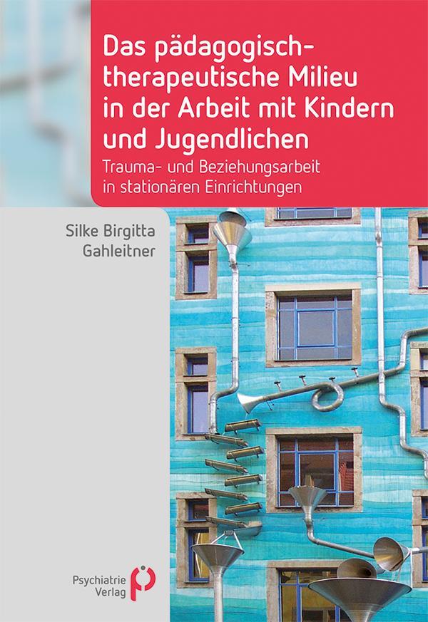 Cover: 9783966051040 | Das pädagogisch-therapeutische Milieu in der Arbeit mit Kindern und...