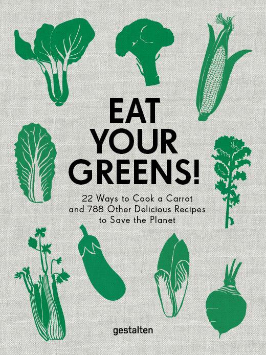 Cover: 9783899559996 | Eat Your Greens! | Anette Dieng (u. a.) | Buch | gebunden | 184 S.