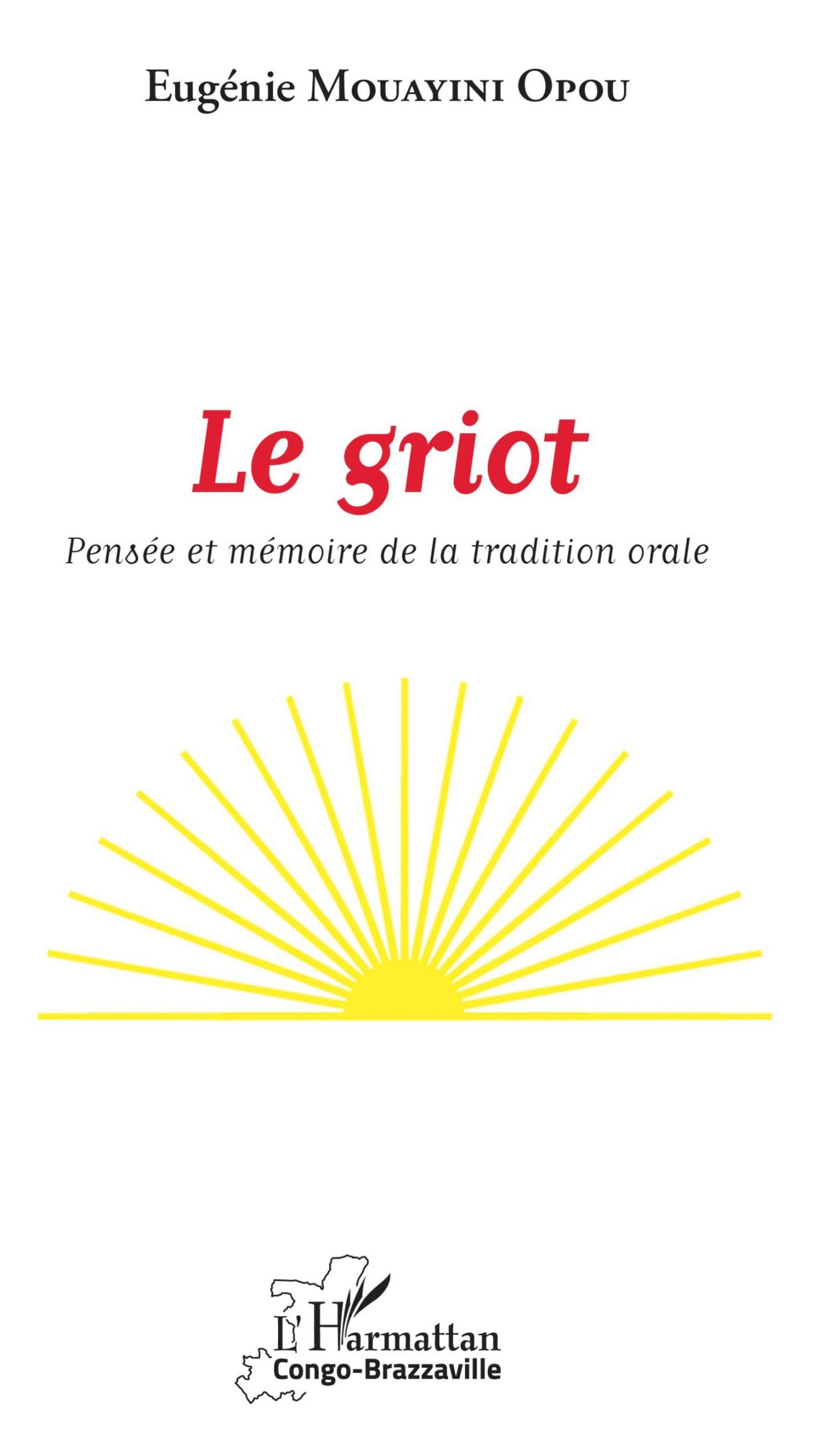 Cover: 9782343139319 | Le griot | Pensée et mémoire de la tradition orale | Opou | Buch