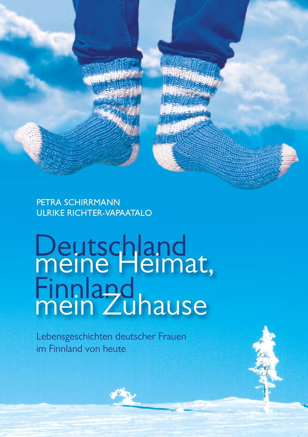 Cover: 9783937507392 | Deutschland meine Heimat, Finnland mein Zuhause | Schirrmann | Buch