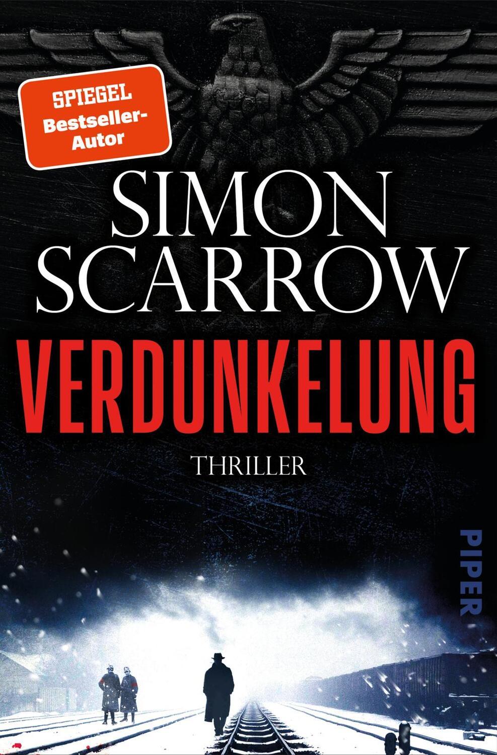 Cover: 9783492063418 | Verdunkelung | Simon Scarrow | Taschenbuch | Dunkles Berlin | 464 S.