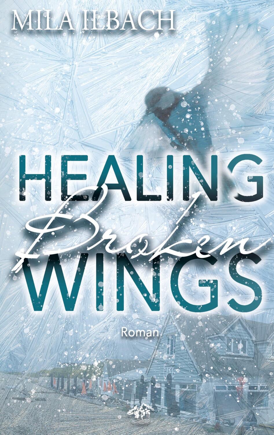 Cover: 9783949530159 | Healing Broken Wings I Romantic Suspense mit Wintervibes in Südengland