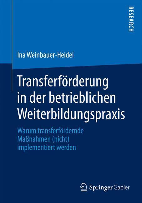 Cover: 9783658119195 | Transferförderung in der betrieblichen Weiterbildungspraxis | Buch