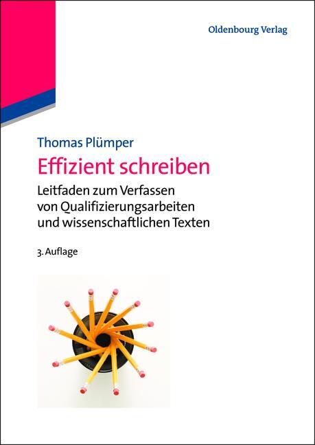 Cover: 9783486713657 | Effizient schreiben | Thomas Plümper | Taschenbuch | Deutsch | 2012
