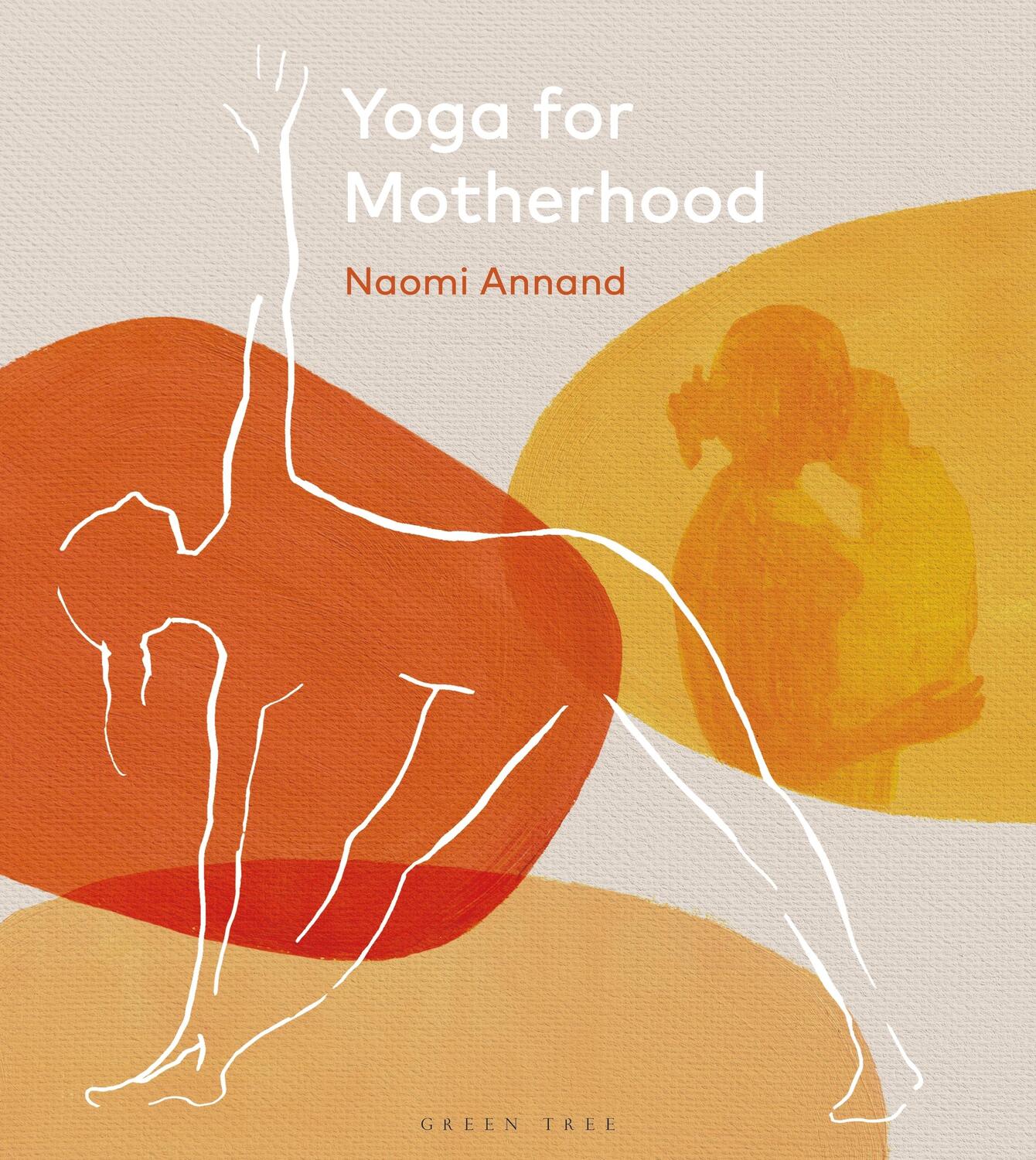 Cover: 9781472987884 | Yoga for Motherhood | Naomi Annand | Buch | Gebunden | Englisch | 2022