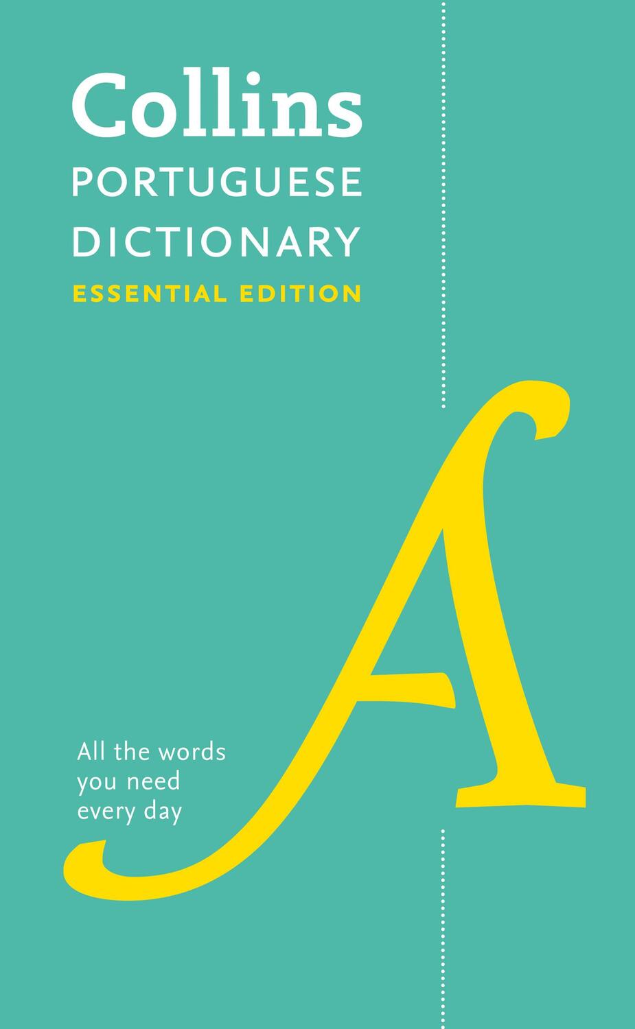 Cover: 9780008200886 | Portuguese Essential Dictionary | All the Words You Need, Every Day