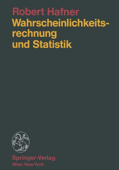 Cover: 9783709174432 | Wahrscheinlichkeitsrechnung und Statistik | Robert Hafner | Buch | xiv