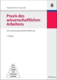 Cover: 9783486586480 | Praxis des wissenschaftlichen Arbeitens | Heiko Burchert (u. a.)