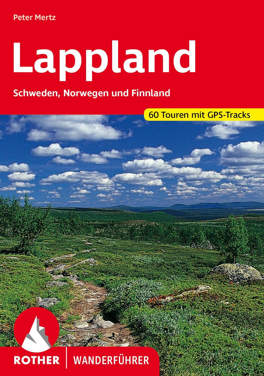 Cover: 9783763343409 | Lappland | Schweden, Norwegen und Finnland. 60 Touren mit GPS-Tracks