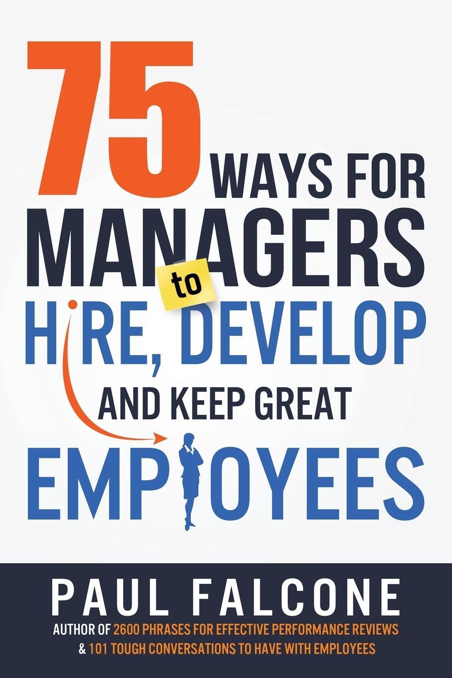 Cover: 9780814436691 | 75 Ways for Managers to Hire, Develop, and Keep Great Employees | Buch
