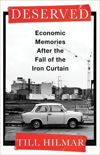 Cover: 9780231209793 | Deserved | Economic Memories After the Fall of the Iron Curtain | Buch