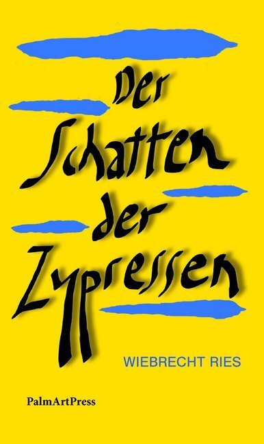Cover: 9783962580445 | Der Schatten der Zypressen | Wiebrecht Ries | Buch | Mit Lesebändchen