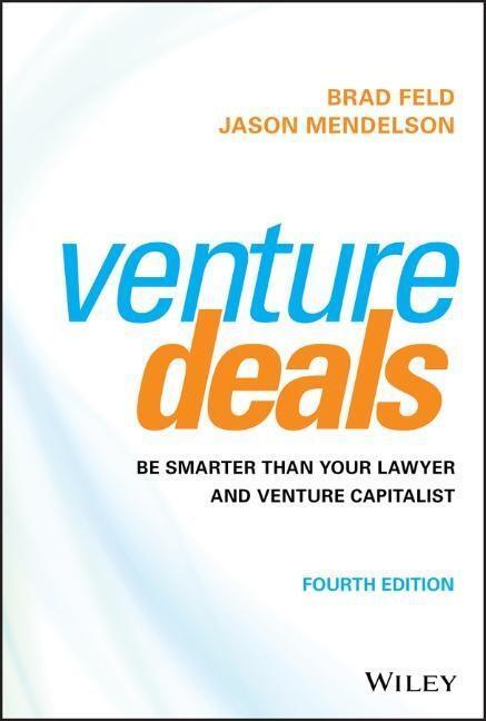 Cover: 9781119594826 | Venture Deals | Be Smarter Than Your Lawyer and Venture Capitalist