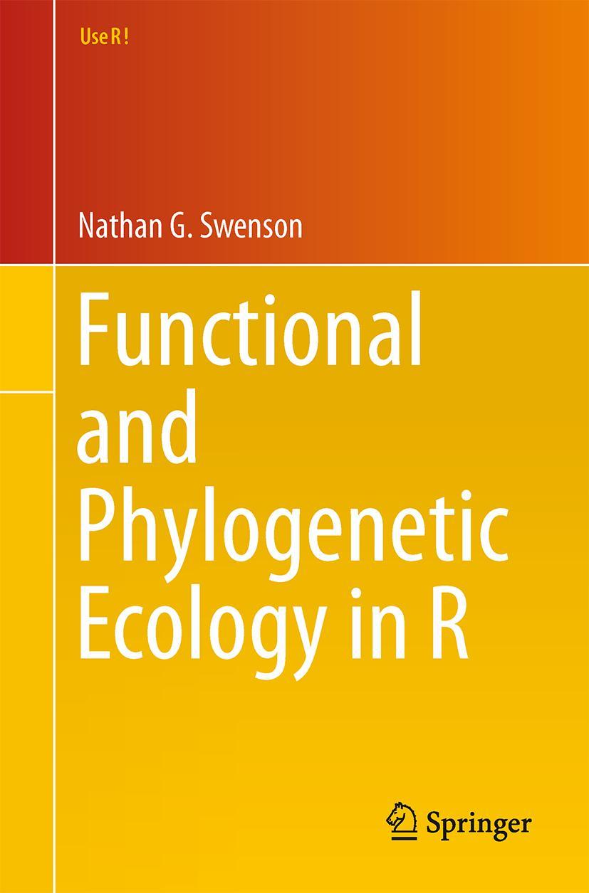 Cover: 9781461495413 | Functional and Phylogenetic Ecology in R | Nathan G. Swenson | Buch