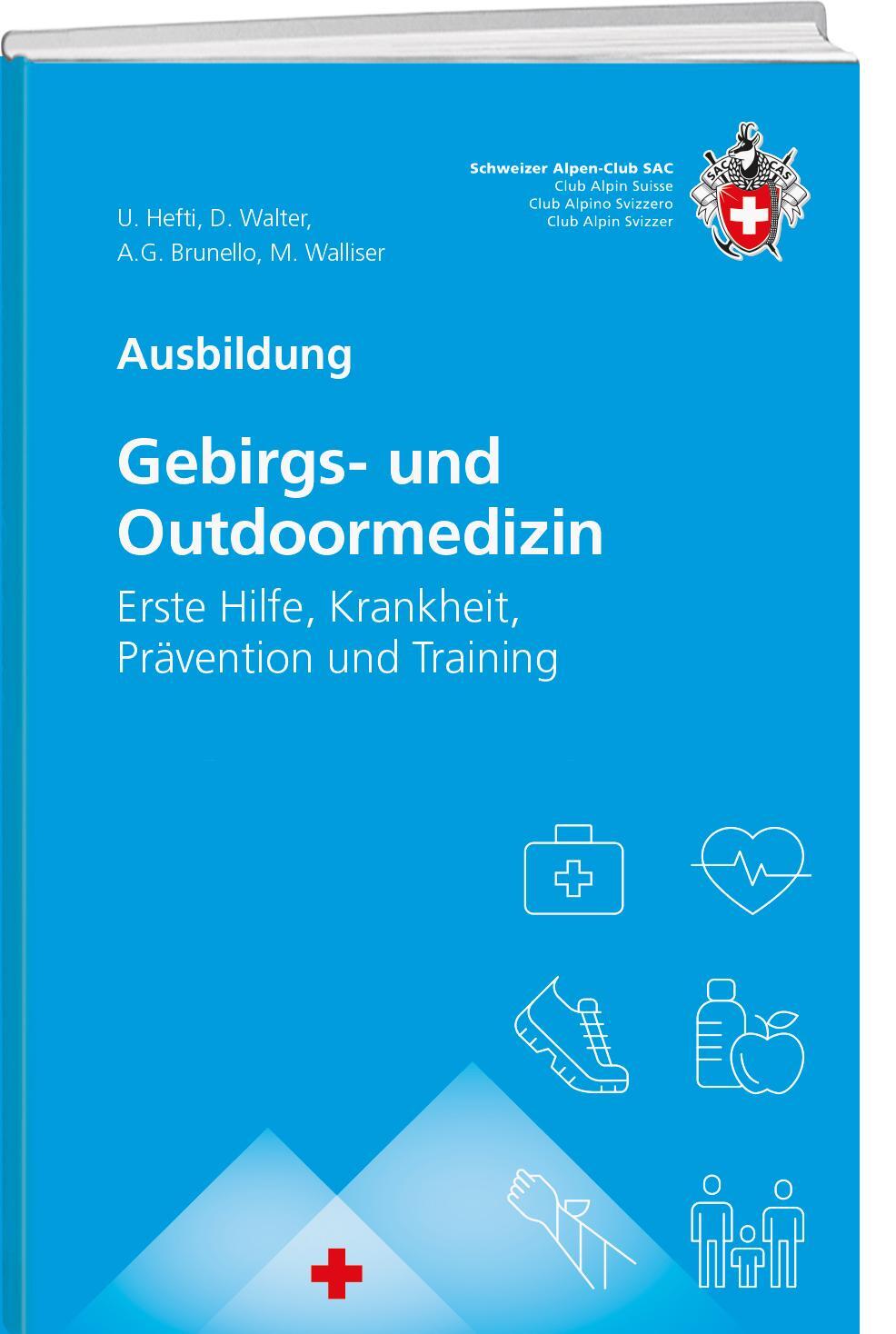 Cover: 9783859024557 | Gebirgs -und Outdoormedizin | Urs Hefti (u. a.) | Taschenbuch | 336 S.