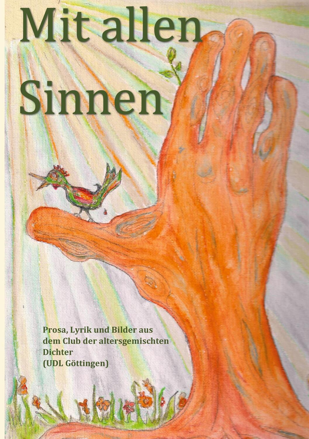 Cover: 9783755740902 | Mit allen Sinnen | Ruth Finckh (u. a.) | Taschenbuch | Books on Demand
