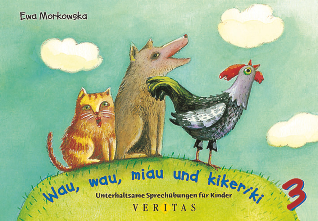 Cover: 9783705855274 | Wau, wau, miau und kikeriki | Ewa Morkowska | Broschüre | 64 S. | 2000