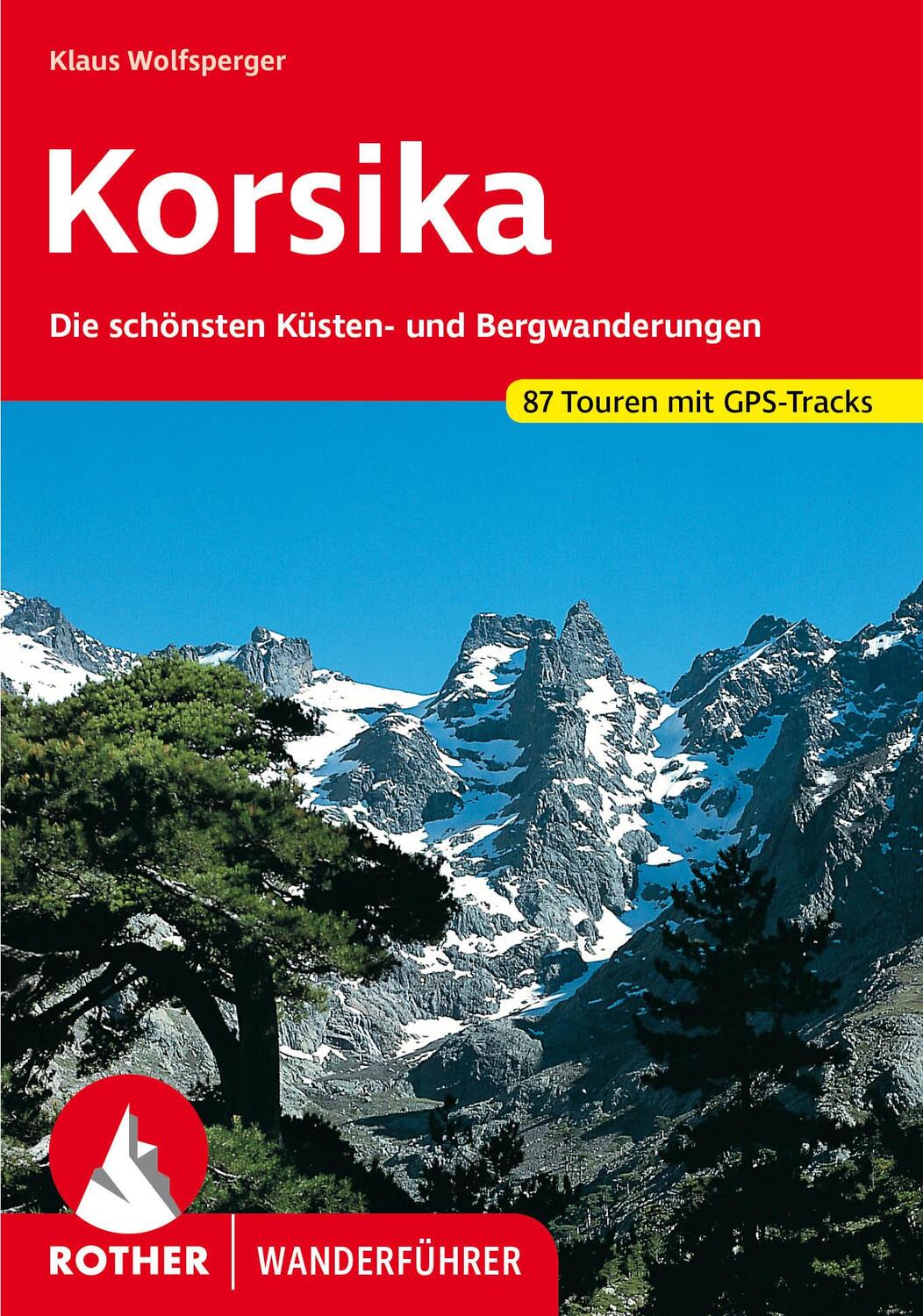Cover: 9783763342808 | Korsika | Klaus Wolfsperger | Taschenbuch | Rother Wanderführer | 2023