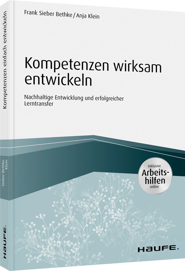Cover: 9783648138564 | Kompetenzen wirksam entwickeln | Frank Sieber Bethke (u. a.) | Buch