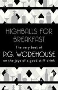 Cover: 9781787462045 | Highballs for Breakfast | P.G. Wodehouse | Taschenbuch | Englisch