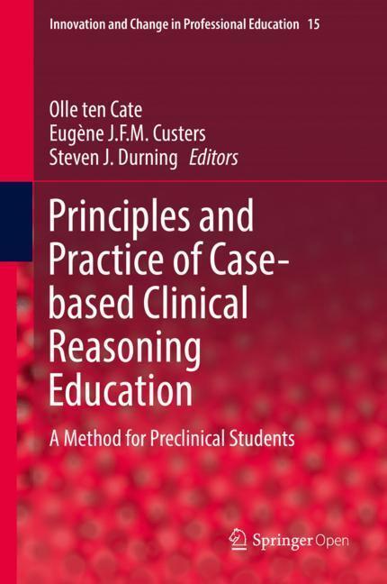 Cover: 9783319648279 | Principles and Practice of Case-based Clinical Reasoning Education | X