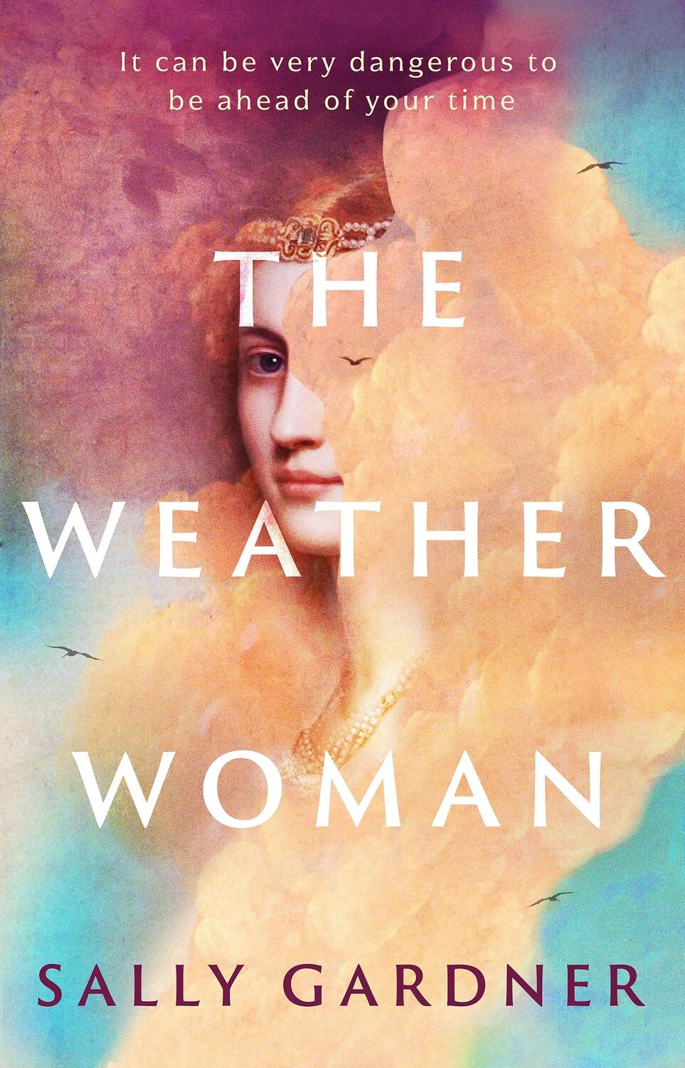 Cover: 9781786695253 | The Weather Woman | Sally Gardner | Buch | Gebunden | Englisch | 2022