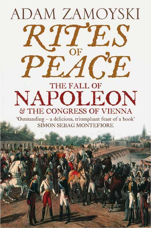 Cover: 9780007203062 | Rites of Peace | The Fall of Napoleon and the Congress of Vienna