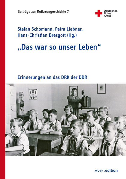 Cover: 9783954771417 | "Das war so unser Leben" | Erinnerungen an das DRK der DDR | Buch