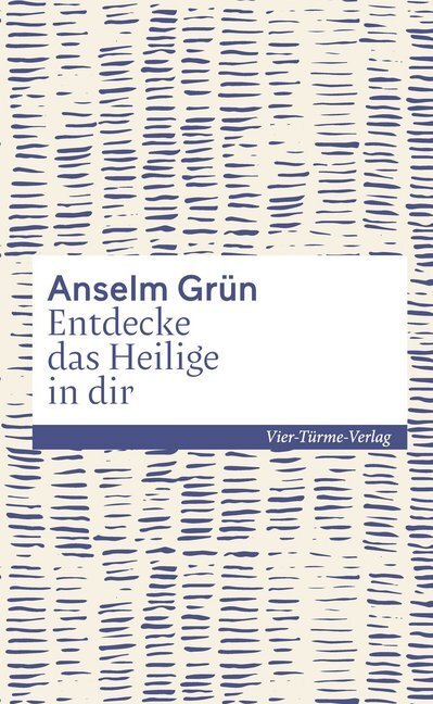 Cover: 9783736502796 | Entdecke das Heilige in dir | Anselm Grün | Buch | 104 S. | Deutsch