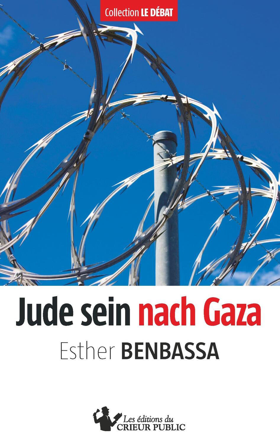 Cover: 9783948325046 | Jude sein nach Gaza | Esther Benbassa | Taschenbuch | Paperback | 2019