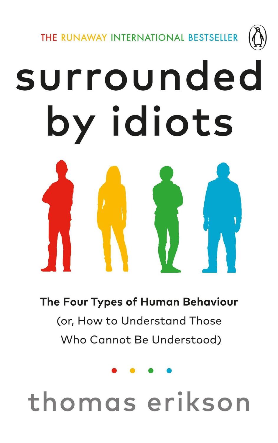 Cover: 9781785042188 | Surrounded by Idiots | Thomas Erikson | Taschenbuch | Vermilion | 2019
