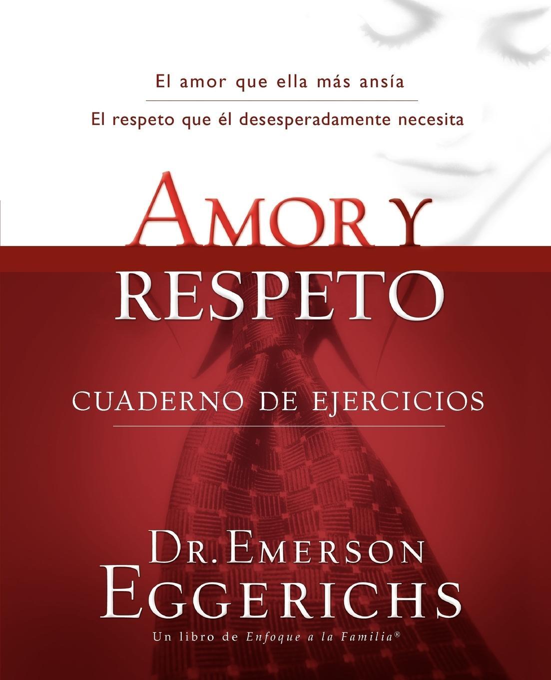 Cover: 9781602554337 | Amor y Respeto | Cuaderno de Ejercicios = Love and Respect | Eggerichs