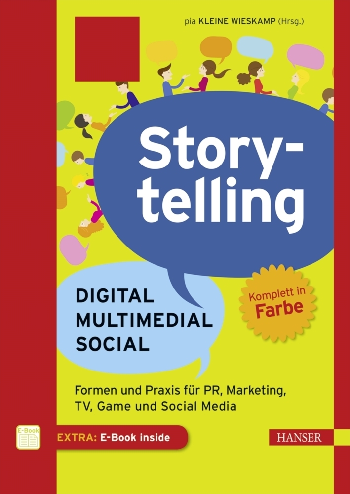Cover: 9783446446458 | Storytelling: Digital - Multimedial - Social | Pia Kleine Wieskamp