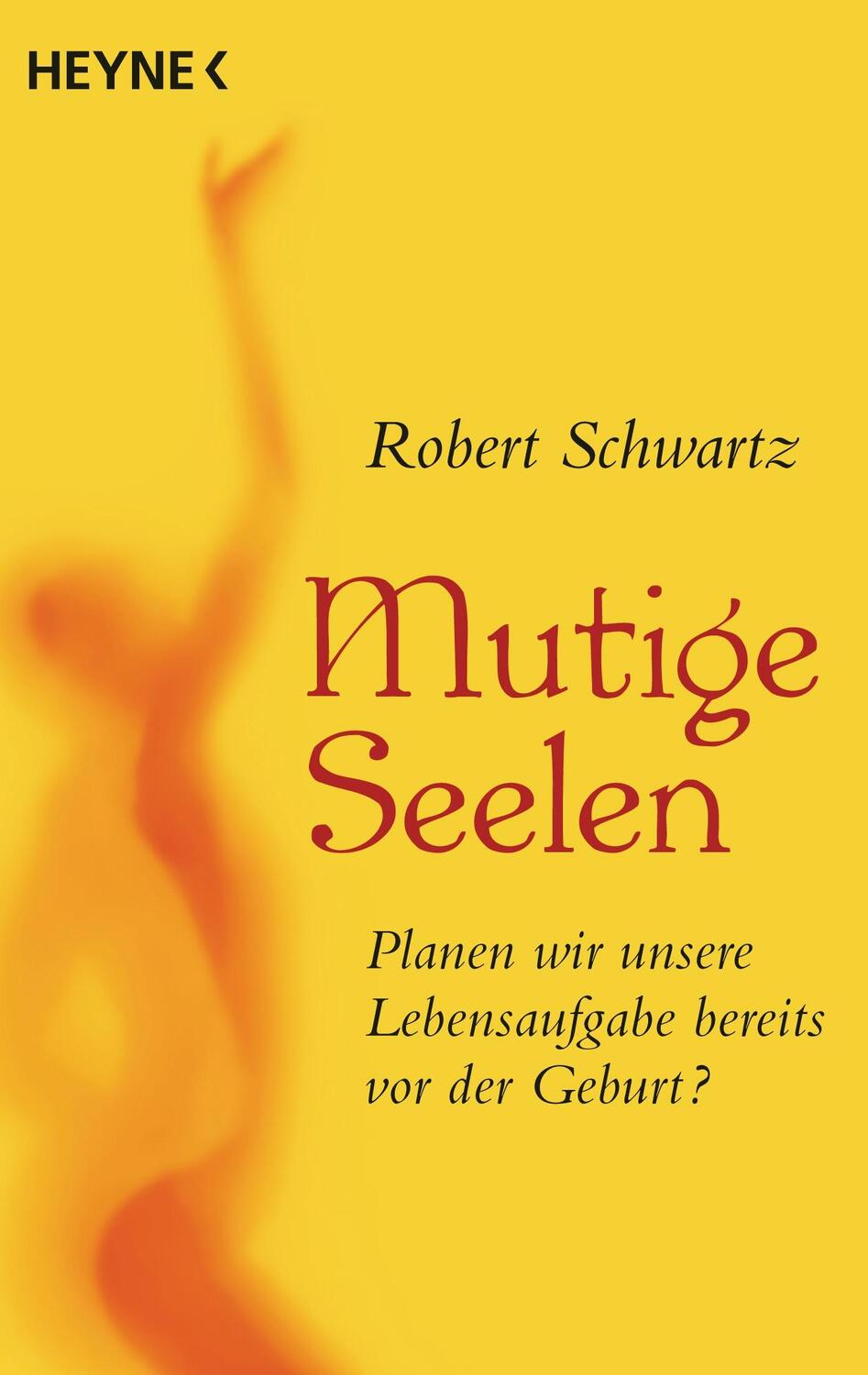 Cover: 9783453702660 | Mutige Seelen | Robert Schwartz | Taschenbuch | 352 S. | Deutsch